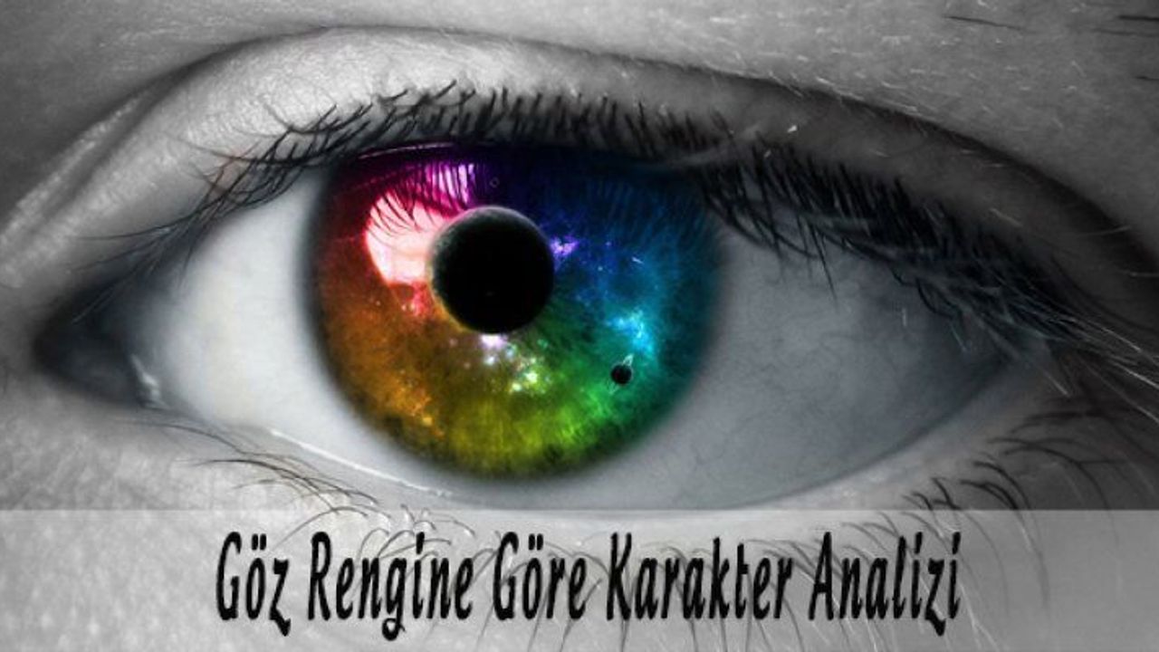 Göz Rengine Göre Karakter Analizi