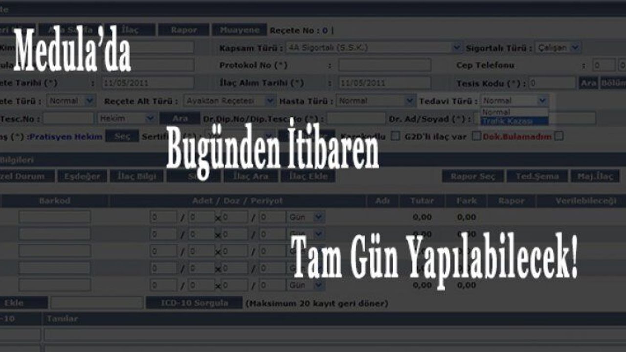 Medula’da Bugünden İtibaren Tam Gün Yapılabilecek