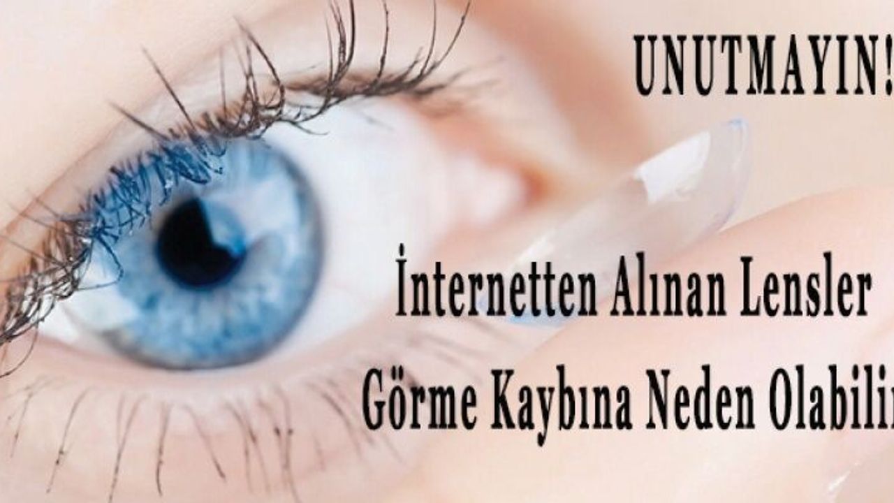 İnternetten Lens Satışının Yasa Dışı Olduğunu Biliyor Musunuz?