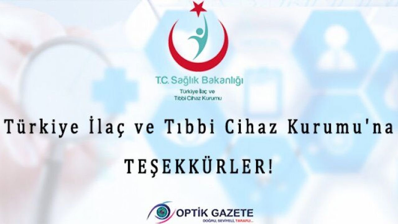 Türkiye İlaç ve Tıbbi Cihaz Kurumu'na Teşekkürler!