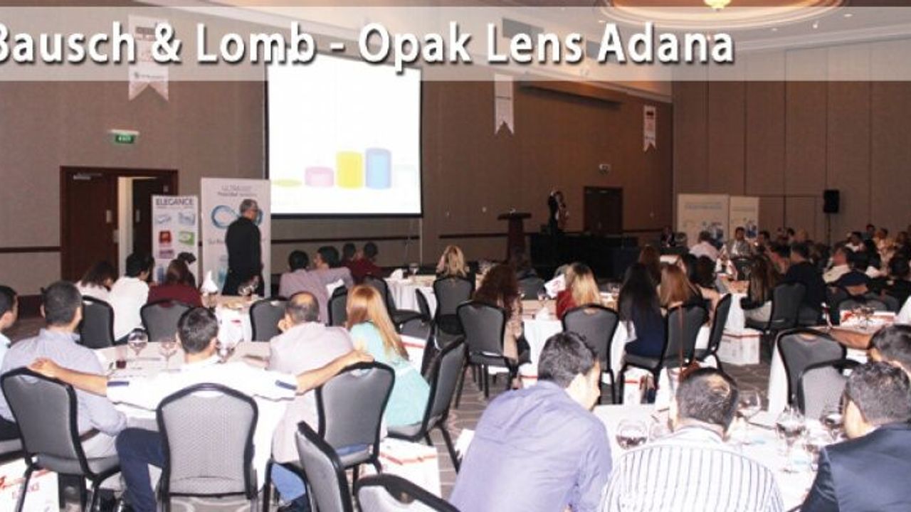Bausch + Lomb & Opak Lens 2016 Bölgesel Kontak Lens Toplantıları – Adana