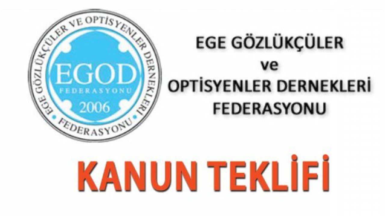 Egod'dan Tam Kapsamlı Kanun Teklifi