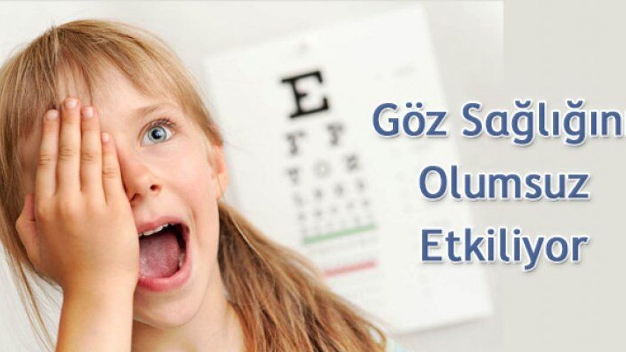 Çocukların göz sağlığını korumanın yolları