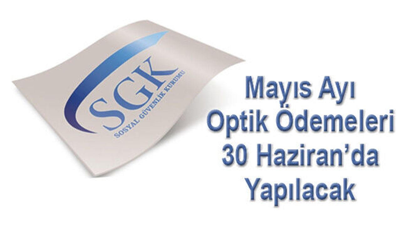 Optik Katılım Payı Ödemeleri Yarın Yapılıyor