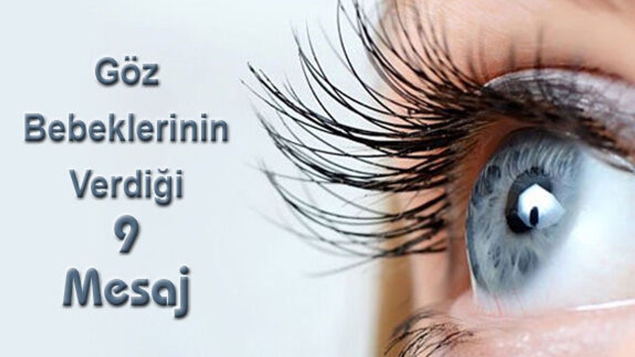 Hoşlandığınız birinin çevresindeyken göz bebekleriniz genişler.