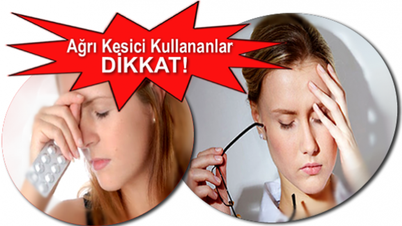 Ağrı kesiciler gözleri olumsuz etkiliyor!