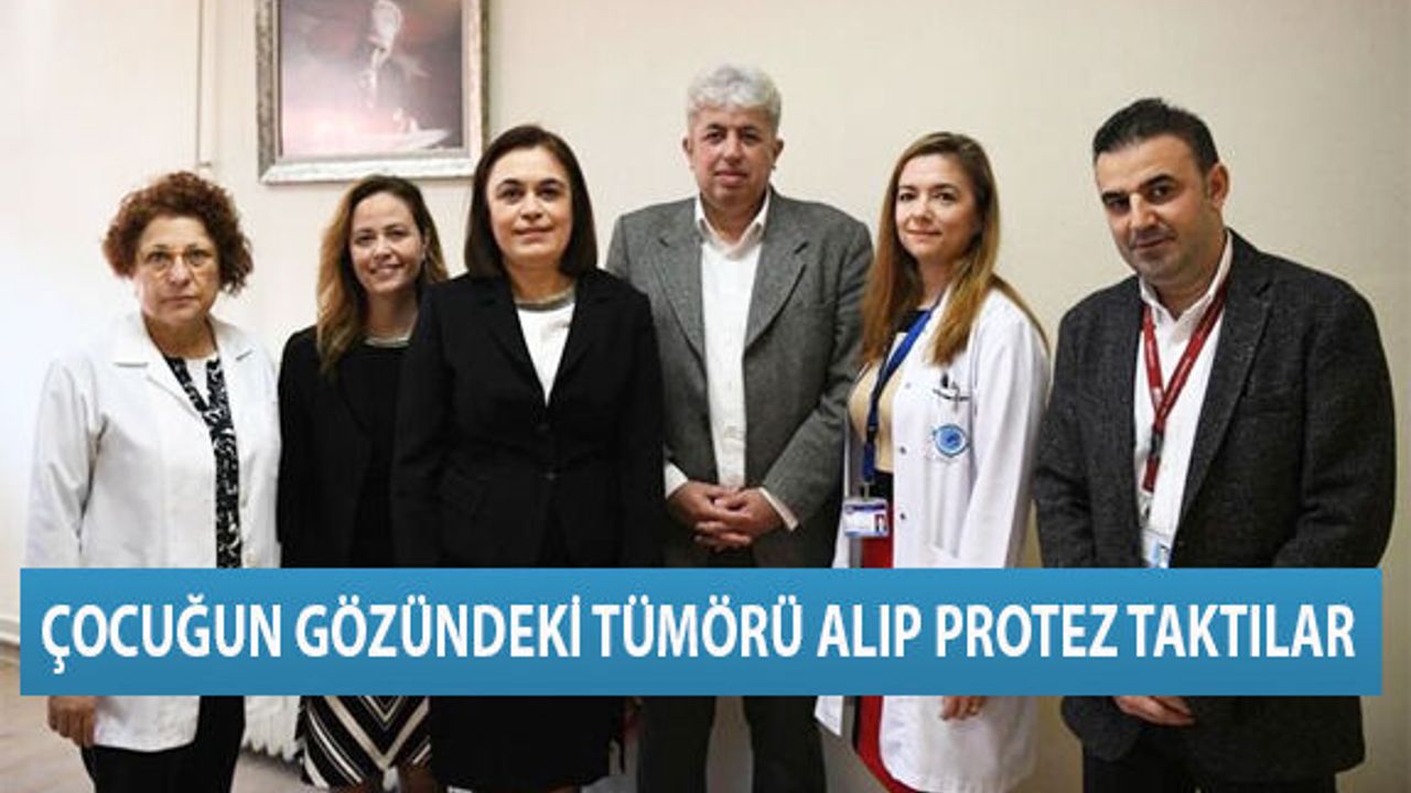 Çocuğun Gözündeki Tümörü Alıp Protez Taktılar