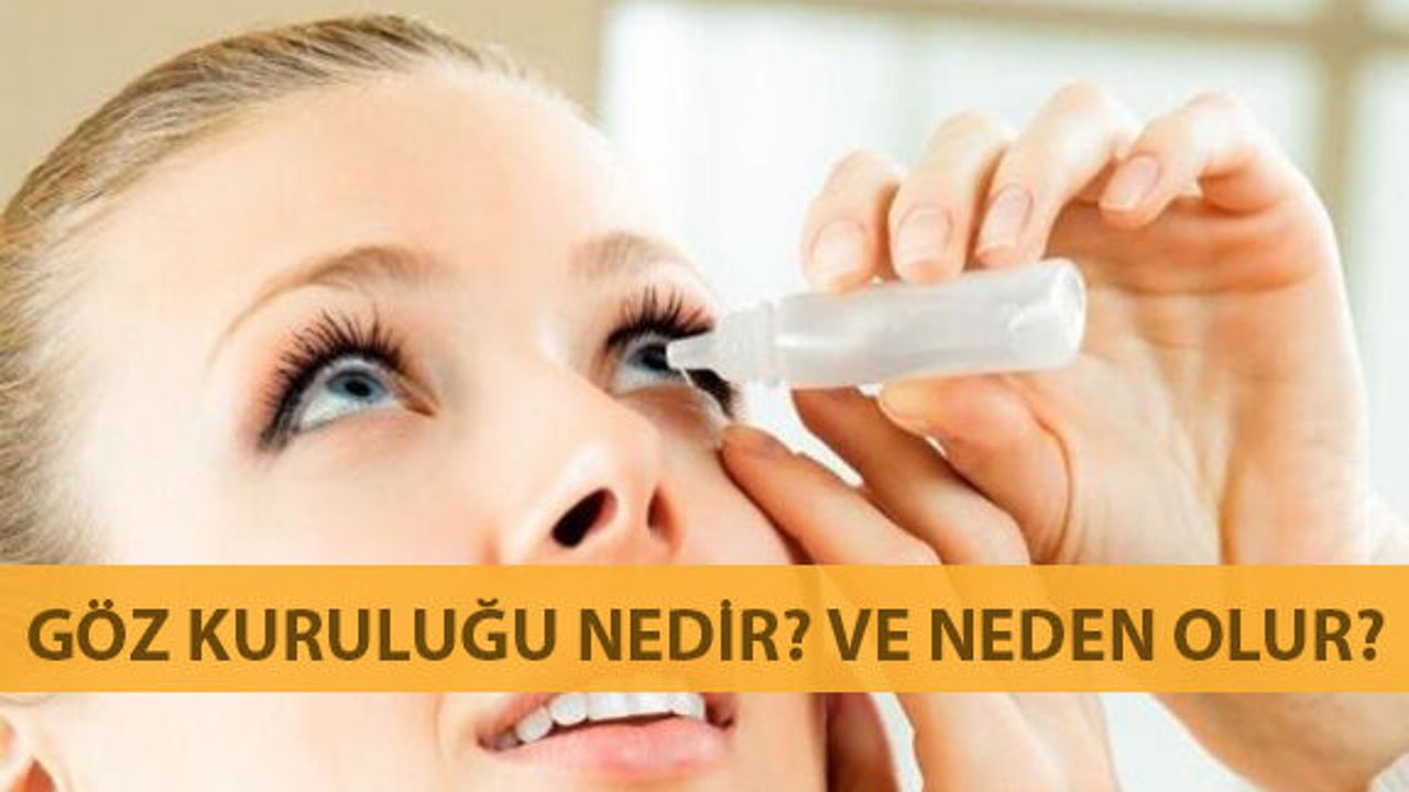 Göz Kuruluğu Nedir? ve Neden Olur?