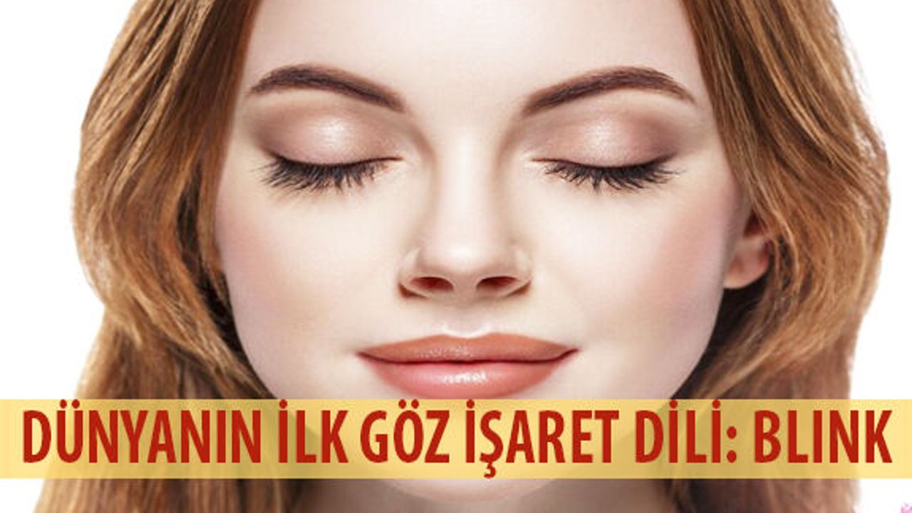 Dünyanın İlk Göz İşaret Dili: Blink