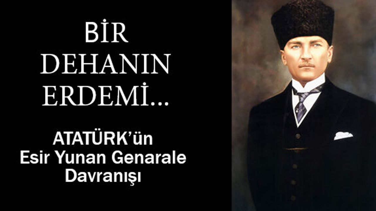 Atatürk, Trikopis'in Elini Sıkar ve Şöyle der...