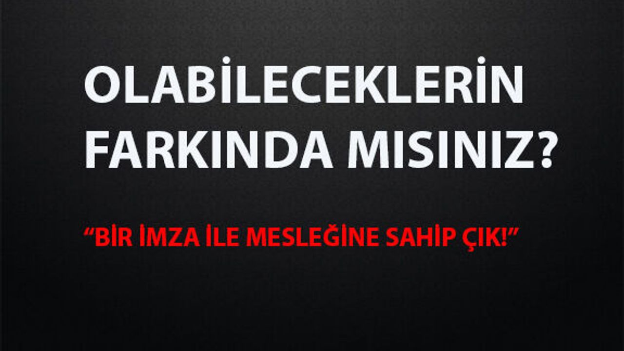 Sadece İki Dakikanızı Ayırarak Bir İmzayla Geleceğinize Sahip Çıkın!