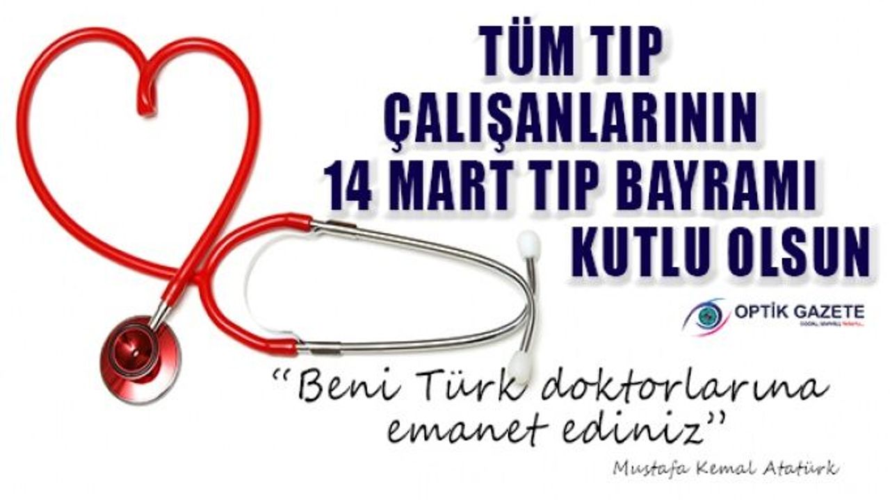14 Mart Tıp Bayramı Kutlu Olsun
