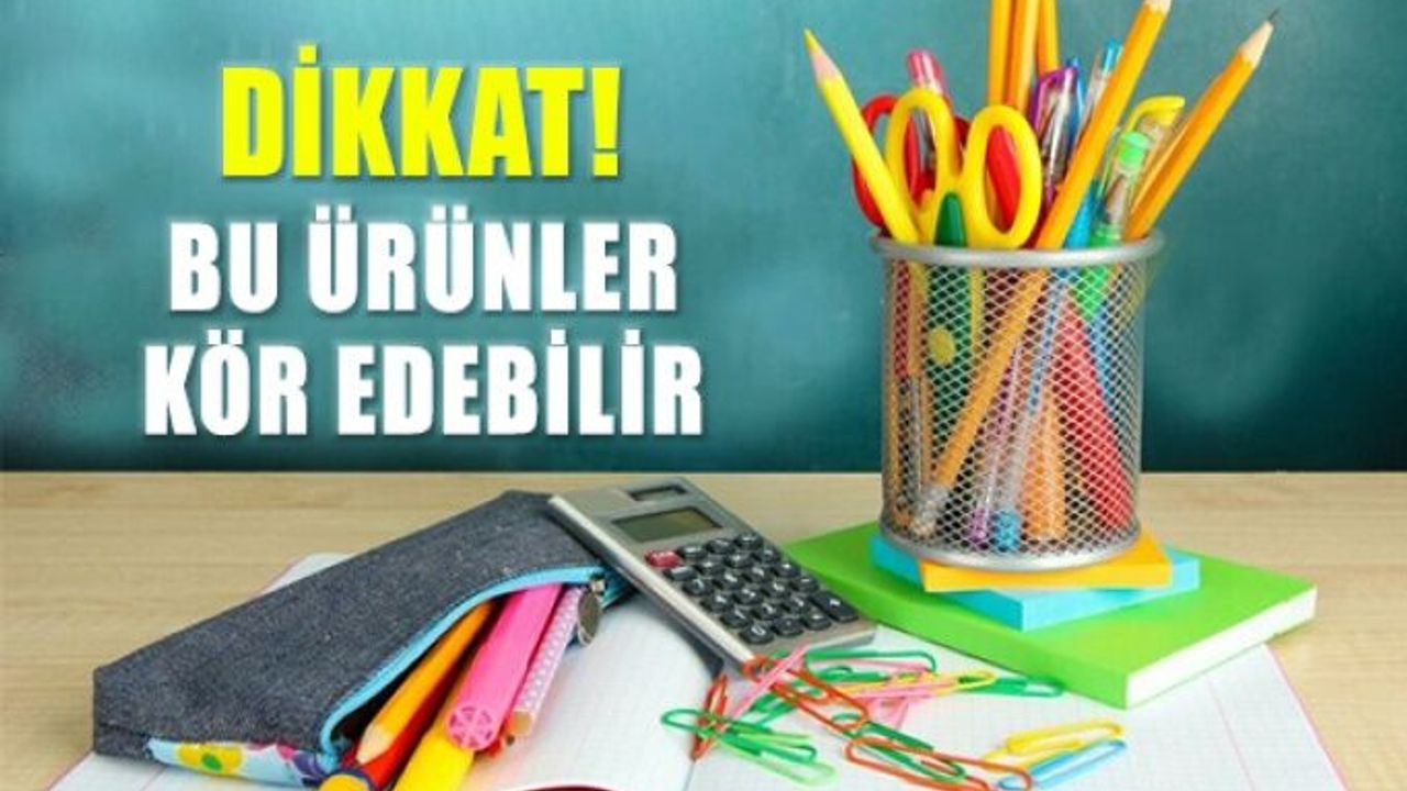 Bazı Kırtasiye Ürünlerinde Kullanılan Kimyasallar Göze Zarar Veriyor