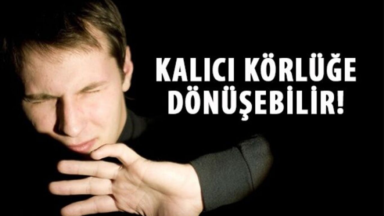 Gece Körlüğü Kalıcı Körlüğe Dönüşebilir!