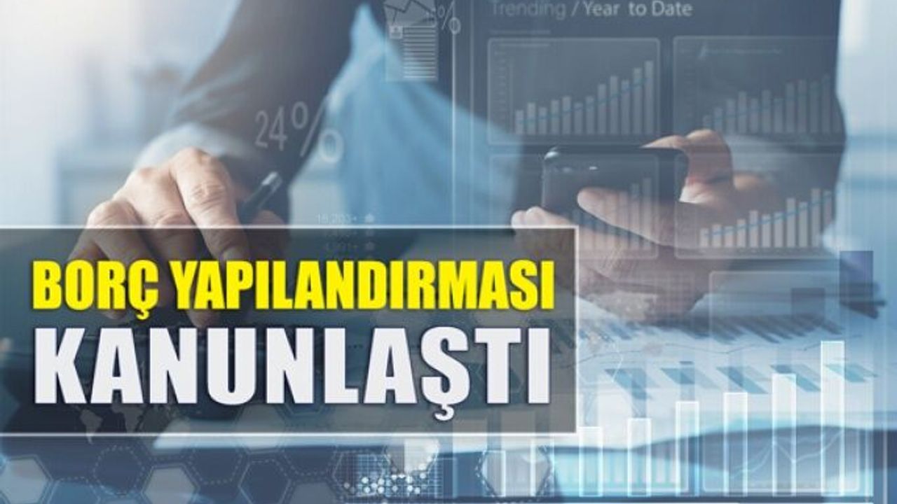 Vergi ve SGK Borçları İçin Yapılandırma Kanunu Meclisten Geçti