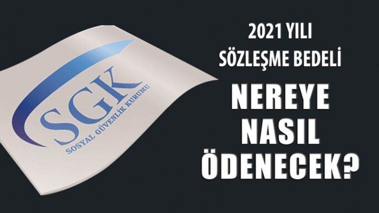 2021 Yılı SGK Optik Sözleşme Ücreti Nereye ve Nasıl Ödenecek