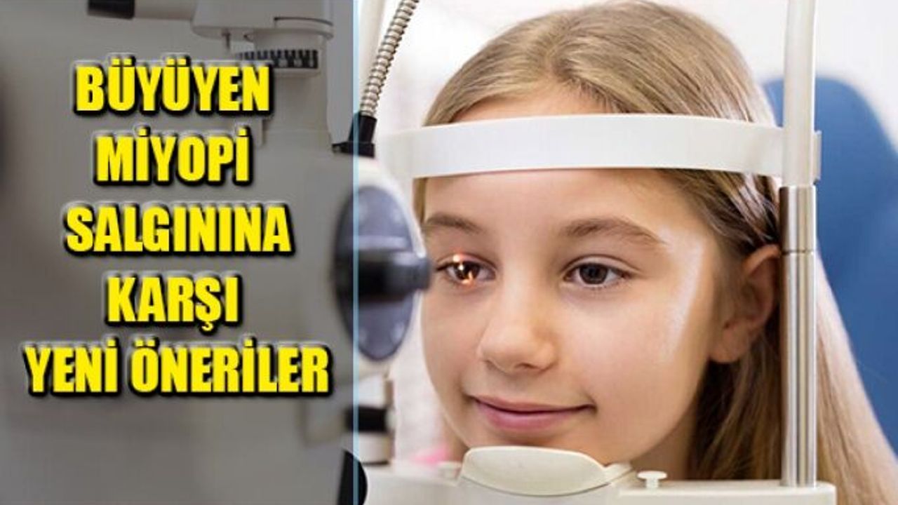Büyüyen Miyopi Salgınına Karşı Yeni Öneriler