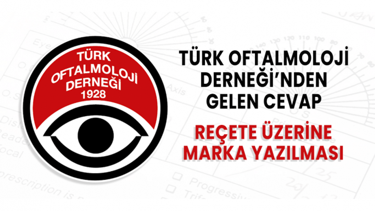 Türk Oftalmoloji Derneği'nden Cevap Geldi