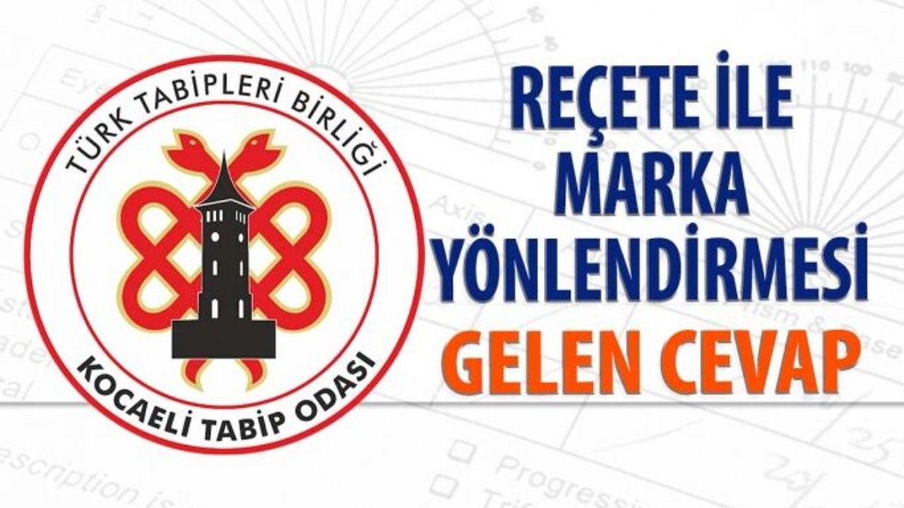 Reçete İle Marka Yönlendirmesi İçin Gelen Cevap