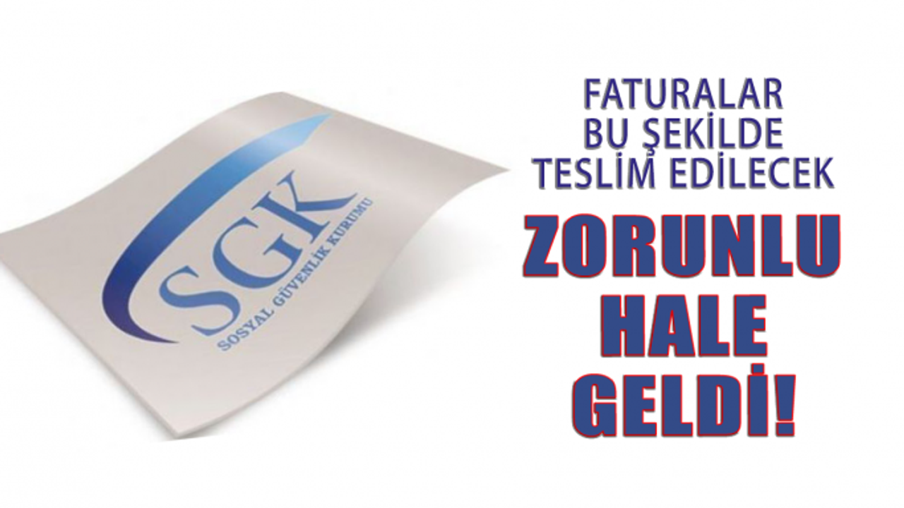 Faturalar Taranarak SGK'ya teslim edilecek