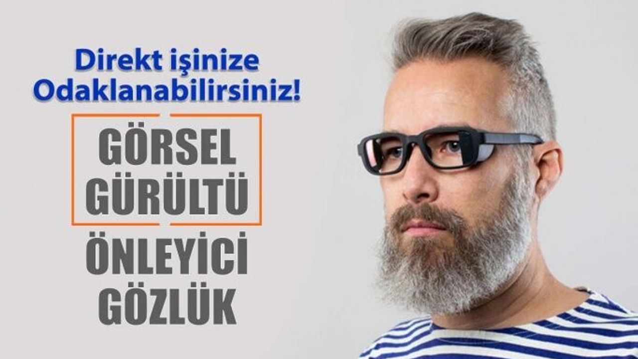 Görsel Gürültü Önleyici Gözlük Tam Size Göre