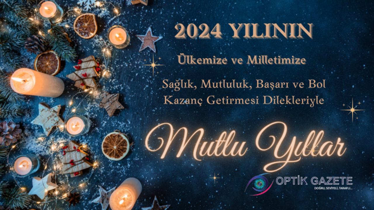 Mutlu, Sağlıklı, Bereketli ve Huzur Dolu Bir Yıl Diliyoruz