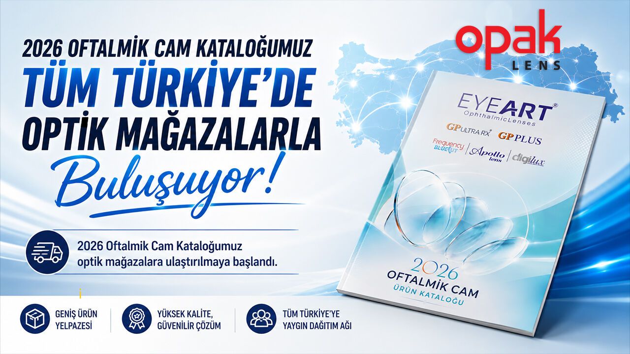 Opak Lens 2026 Oftalmik Cam Kataloğu Dağıtımda