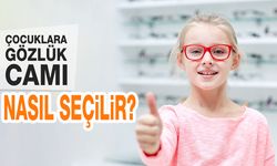 Çocuklara Gözlük Camı Nasıl Seçilir?