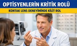 Optisyenler Kontak Lens Deneyiminde Kilit Rol Oynuyor