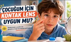Çocuğum İçin Kontak Lens Uygun Mu?