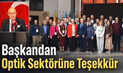 Ayhan Demircan'dan Optik Sektörüne Teşekkür