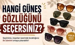 Kişilik Testi : Hangi Güneş Gözlüğünü Seçersiniz?