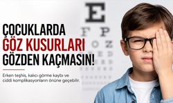 Çocuklarda Erken Teşhis Kalıcı Görme Kaybını Önleyebilir