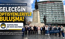 Optik Sektörü Ankara'da Mesleğin Geleceği İçin Buluşuyor