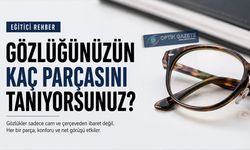 Gözlüğünüzün Kaç Parçasını Tanıyorsunuz?  Gözlüğün Anatomisi