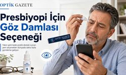 Presbiyopi İçin Göz Damlası Seçeneği Yayılıyor