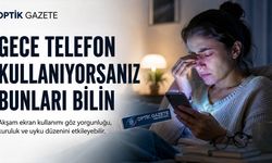 Gece Telefon Kullanıyorsanız Bunları Bilin