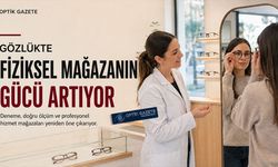 Gözlükte Fiziksel Mağazanın Gücü Artıyor