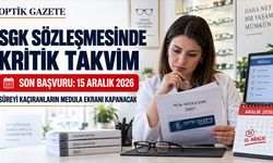 Optikler İçin SGK’da 2027 Yeni Sözleşme Dönemi