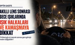 Akıllı Lens Sonrası Işık Halkaları Ve Kamaşmaya Dikkat