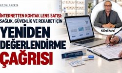 İnternetten Kontak Lens Satışı Yeniden Ele Alınmalı
