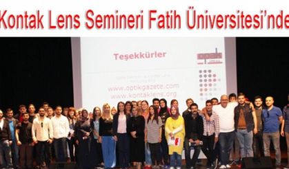 Opak Lens Bu Kez de Fatih Üniversitesi’nde