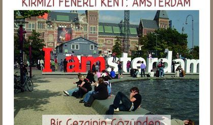 Kırmızı Fenerli Kent: Amsterdam