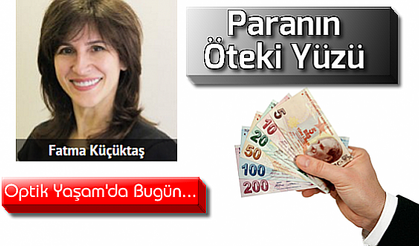 Fatma Küçüktaş: 'Paranın Öteki Yüzü'