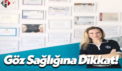 Uzmanlar: Yeni Yılda Göz Sağlığına Dikkat Edin!