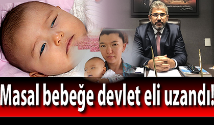 Masal bebeğe devlet eli uzandı!