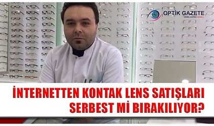 İnternetten Kontak Lens Satışları Serbest mi Bırakılacak? 2