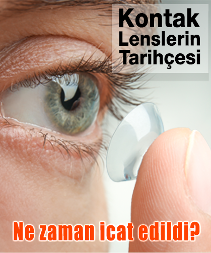 Kontak Lenslerin Tarihçesi, Ne Zaman İcat Edildi?