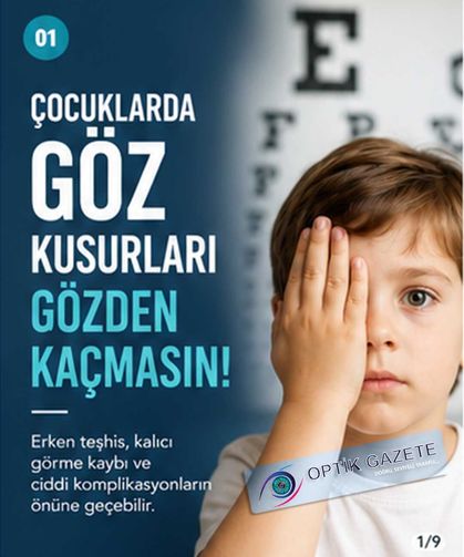 Çocuklarda Erken Teşhis Kalıcı Görme Kaybını Önleyebilir