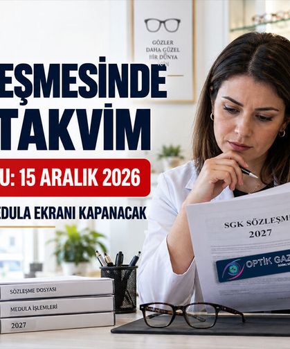 Optikler İçin SGK’da 2027 Yeni Sözleşme Dönemi